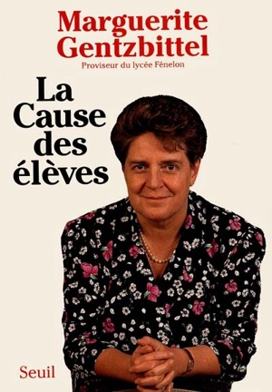 La Cause des élèves - Marguerite Gentzbittel