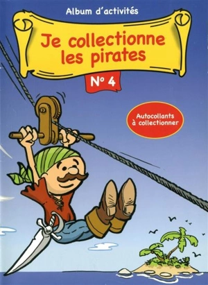 Je collectionne les pirates 4 - Manon Bergeron