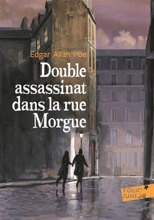 Double assassinat dans la rue Morgue. La lettre volée - Edgar Allan Poe