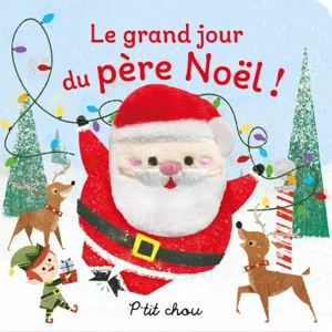 Le grand jour du père Noël ! - Berry-Byrd, Holly