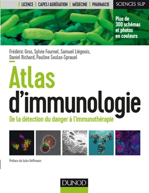 Atlas d'immunologie : de la détection du danger à l'immunothérapie