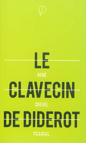 Le clavecin de Diderot - René Crevel