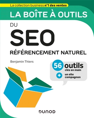 La boîte à outils du SEO : référencement naturel - Benjamin Thiers