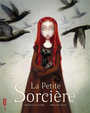 La petite sorcière - Benjamin Lacombe