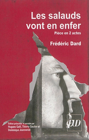 Les salauds vont en enfer : pièce en 2 actes - Frédéric Dard