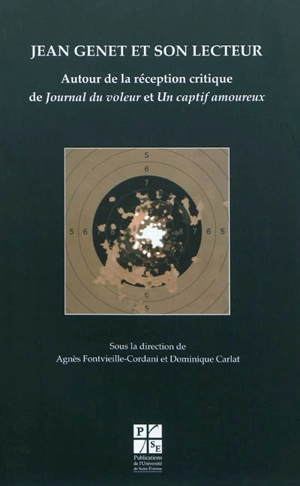 Jean Genet et son lecteur : autour de la réception critique de Journal du voleur et Un captif amoureux