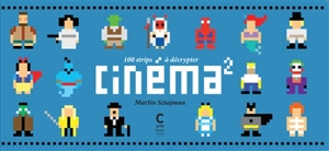 Cinéma2 : 100 strips à décrypter - Martin Sztajman