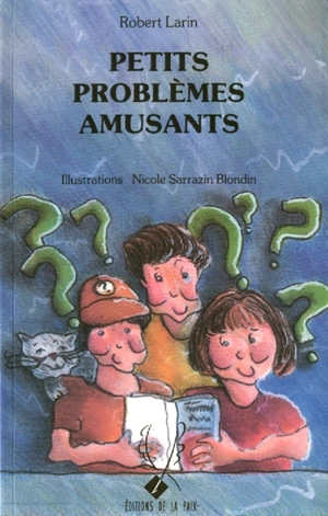 Petits problèmes amusants - Robert Larin