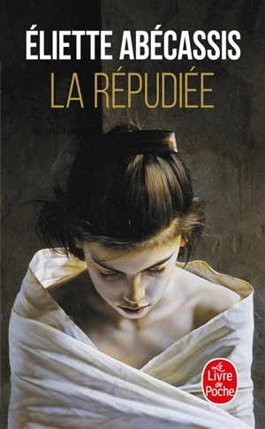 La répudiée - Eliette Abécassis