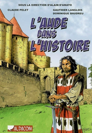 L'Aude dans l'histoire - Gauthier Langlois