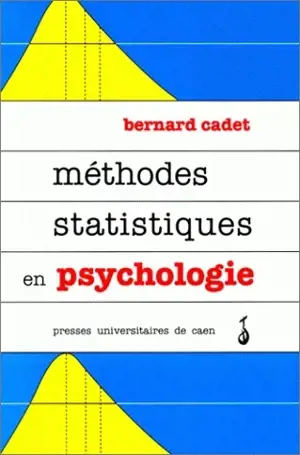 Méthodes statistiques en psychologie - Bernard Cadet