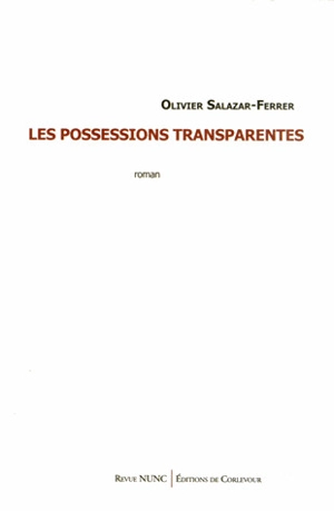 Les possessions transparentes - Olivier Salazar-Ferrer