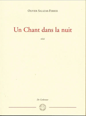 Un chant dans la nuit - Olivier Salazar-Ferrer