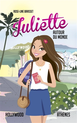 Juliette autour du monde. Vol. 5 - Rose-Line Brasset