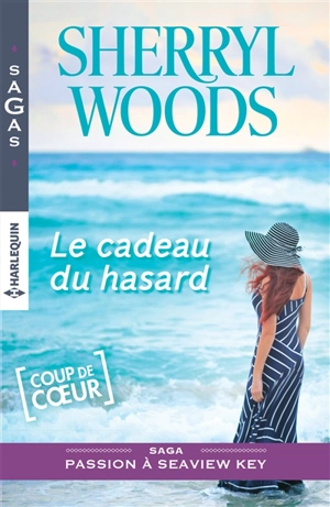 Le cadeau du hasard : passion à Seaview Key - Sherryl Woods