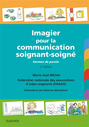 Imagier pour la communication soignant-soigné : germes de parole - Marie-José Michel