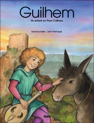 Guilhem : un enfant en pays cathare - Gemma Sales