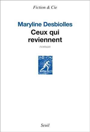 Ceux qui reviennent - Maryline Desbiolles