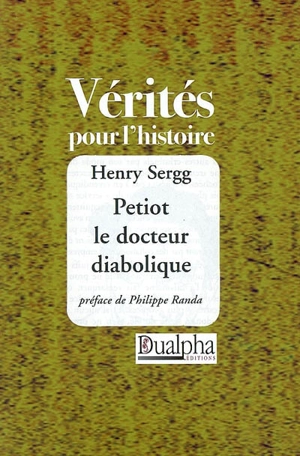 Petiot le docteur diabolique - Henry Sergg