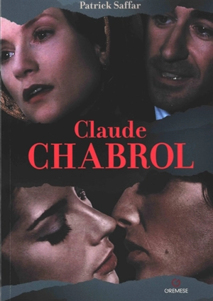 Claude Chabrol - Patrick Saffar