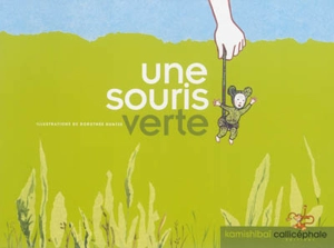 Une souris verte - Dorothée Duntze