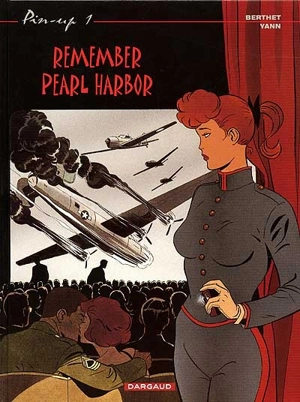 Pin-up. Vol. 1. Remember Pearl Harbor - Philippe Berthet