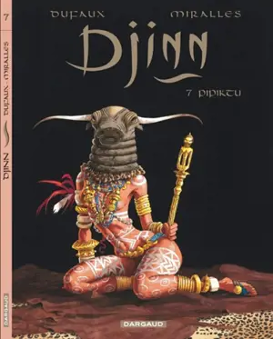 Djinn. Vol. 7. Pipiktu - Jean Dufaux