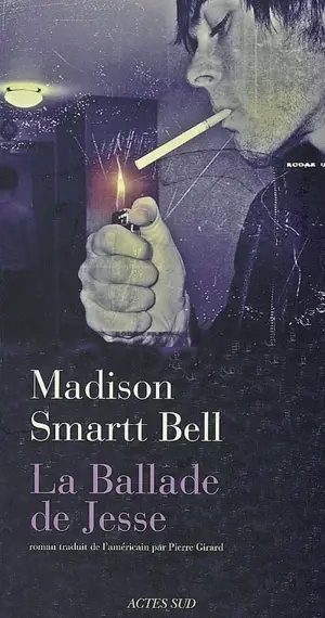 La ballade de Jesse - Madison Smartt Bell