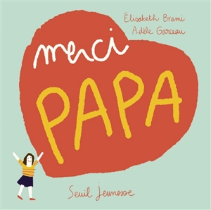 Merci papa - Elisabeth Brami