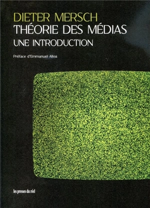 Théorie des médias : une introduction - Dieter Mersch