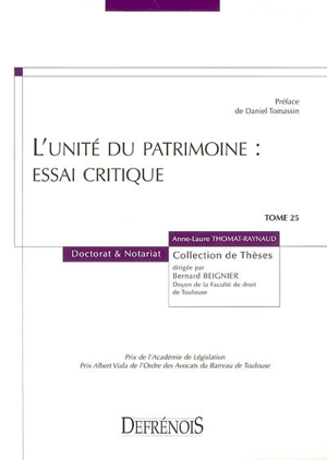 L'unité du patrimoine : essai critique - Anne-Laure Thomat-Raynaud