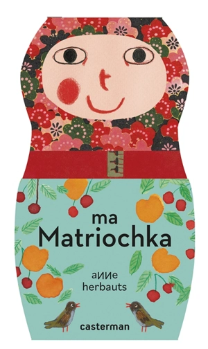 Ma matriochka - Anne Herbauts