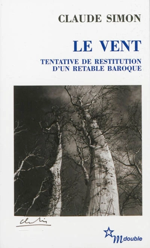 Le vent : tentative de restitution d'un retable baroque - Claude Simon