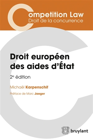 Droit européen des aides d'Etat - Michaël Karpenschif