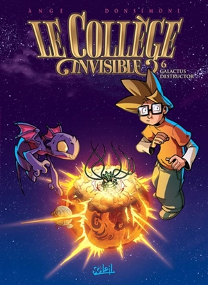 Le collège invisible. Vol. 6. Galactus destructor - Ange