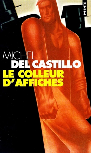 Le Colleur d'affiches - Michel del Castillo