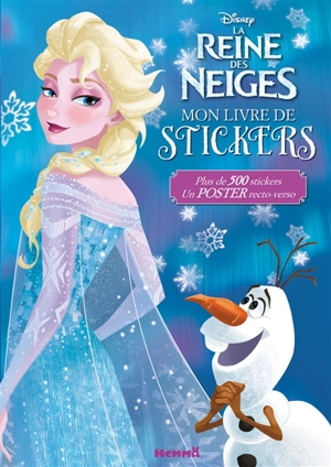 La reine des neiges : mon livre de stickers - Walt Disney company