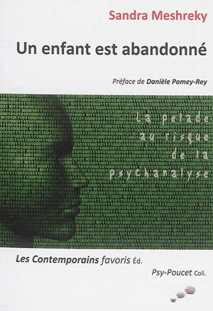 Un enfant est abandonné : la pelade au risque de la psychanalyse - Sandra Meshreky