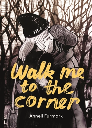 Walk me to the corner - Anneli Furmark