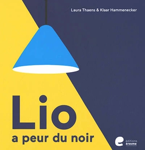 Lio a peur du noir - Klaar Hammenecker