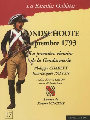 La bataille d'Hondschoote : 8 septembre 1793 - Philippe Charlet