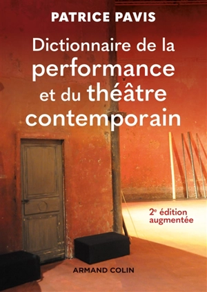 Dictionnaire de la performance et du théâtre contemporain - Patrice Pavis