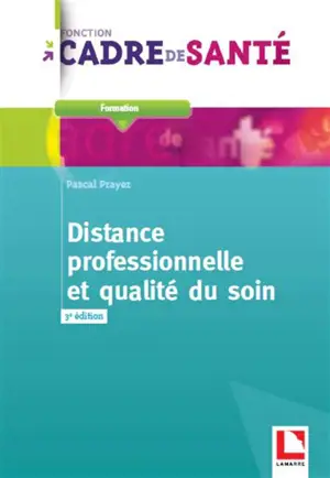 Distance professionnelle et qualité du soin