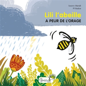 Lili l'abeille a peur de l'orage - Swann Meralli