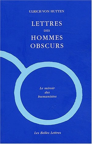 Lettres des hommes obscurs - Ulrich von Hutten