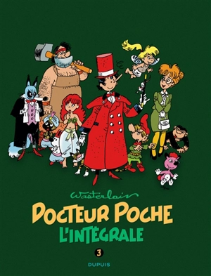 Docteur Poche : l'intégrale. Vol. 03. 1984-1989 - Marc Wasterlain