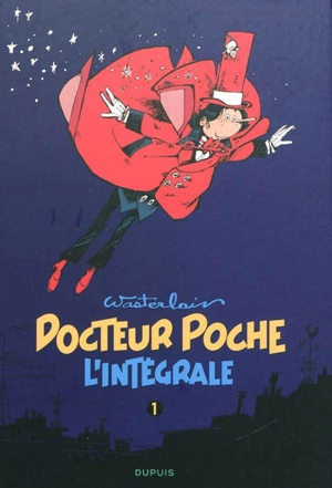 Docteur Poche : l'intégrale. Vol. 1 - Marc Wasterlain