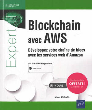 Blockchain avec AWS : développez votre chaîne de blocs avec les services web d'Amazon - Marc Israël