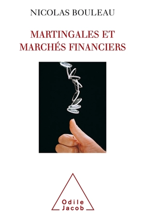 Martingales et marchés financiers - Nicolas Bouleau