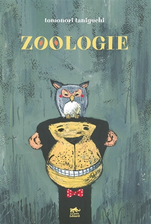 Zoologie : des animaux pas comme les autres - Tomonori Taniguchi